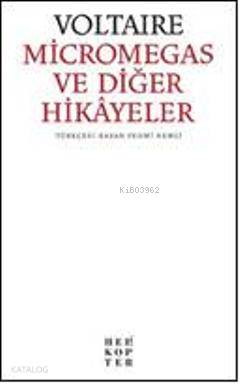 Micromegas ve Diğer Hikayeler Voltaire (François Marie Arouet Voltaire