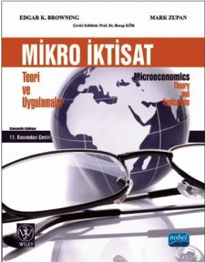 Mikro İktisat; Teori ve Uygulamalar Edgar K. Browning