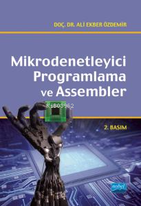 Mikrodenetleyici Programlama ve Assembler (CD İlaveli) Ali Ekber Özdem