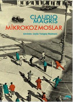 Mikrokozmoslar Claudio Magris