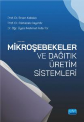 Mikroşebekeler ve Dağıtık Üretim Sistemleri Ramazan Bayındır