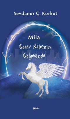 Mila Görev Kalemin Gölgesinde Sevdanur Ç. Korkut