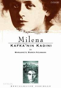 Milena - Kafka''nın Kadını Margarete Buber-Neumann