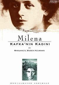 Milena - Kafka''nın Kadını Margarete Buber-Neumann