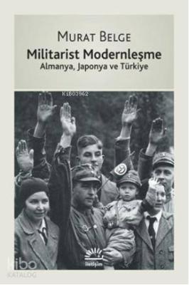 Militarist Modernleşme Murat Belge