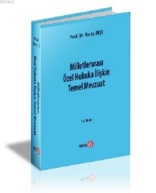 Milletlerarası Özel Hukuka İlişkin Temel Mevzuat Nuray Ekşi