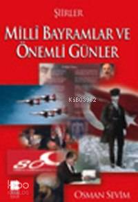 Milli Bayramlar ve Önemli Günler Şiirleri Osman Sevim