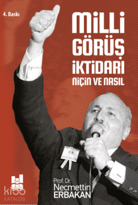 Milli Görüş İktidarı Niçin ve Nasıl Necmettin Erbakan