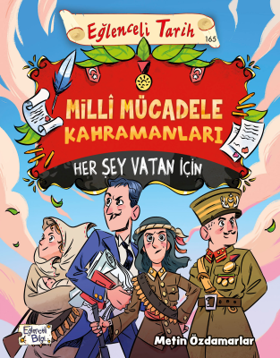 Milli Mücadele Kahramanları - Her Şey Vatan İçin Metin Özdamarlar