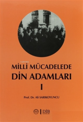 Milli Mücadelede Din Adamları 1 Ali Sarıkoyuncu