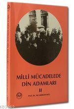 Milli Mücadelede Din Adamları - 2 Adnan Bülent Baloğlu