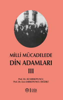 Milli Mücadelede Din Adamları 3 Cilt Ali Sarıkoyuncu