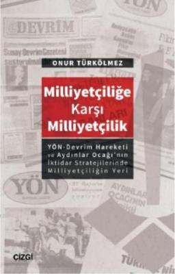 Milliyetçiliğe Karşı Milliyetçilik Onur Türkölmez