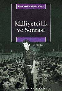 Milliyetçilik ve Sonrası Edward Hallett Carr