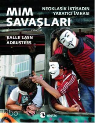 Mim Savaşları Kalle Lasn Adbusters Kalle Lasn Adbusters