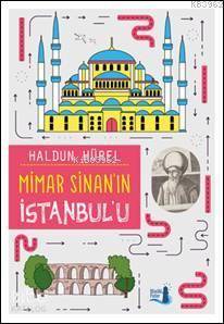 Mimar Sinan'ın İstanbul'u Haldun Hürel