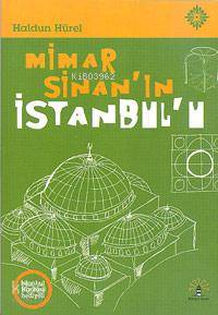 Mimar Sinan'ın İstanbul'u Haldun Hürel