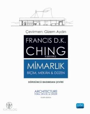 Mimarlık - Biçim Mekan ve Düzen Francis D.K. Ching