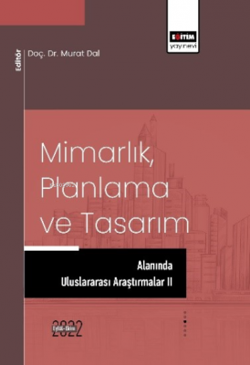 Mimarlık Planlama ve Tasarım Alanında Uluslararası Araştırmalar II Mur