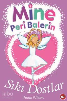 Mine Peri Balerin 3; Sıkı Dostlar Anna Wilson