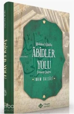 Minhacu'l-Abidin Abidler Yolu İmam-ı Gazali