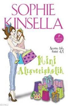 Mini Alışverişkolik Sophie Kinsella