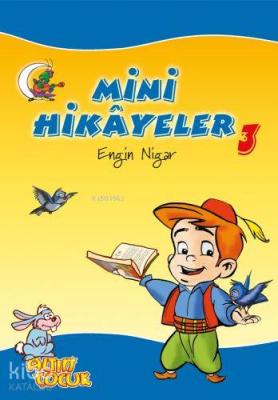 Mini Hikayeler - 3 Engin Nigar