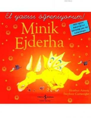 Minik Ejderha - El Yazısı Öğreniyorum Heather Amery