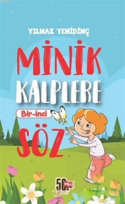 Minik Kalplere Bir-İnci Söz Yılmaz Yenidinç