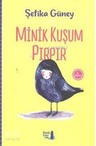 Minik Kuşum Pırpır Şefika Güney