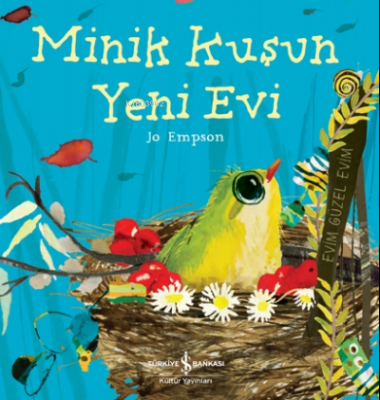 Minik Kuşun Yeni Evi Jo Empson