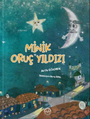 Minik Oruç Yıldızı Arife Gökmen