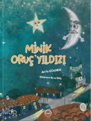 Minik Oruç Yıldızı Arife Gökmen