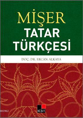 Mişer Tatar Türkçesi Ercan Alkaya