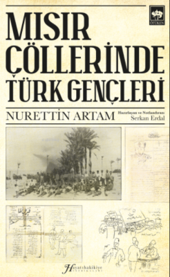 Mısır Çöllerinde Türk Gençleri Nurettin Artam