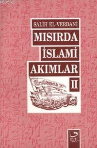 Mısır'da İslamî Akımlar 2 Salih El-Verdani