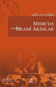 Mısır'da İslamî Akımlar Salih El-Verdani