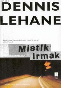 Mistik Irmak Dennis Lohane