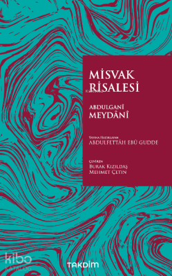 Misvak Risalesi Abdulganî Meydânî