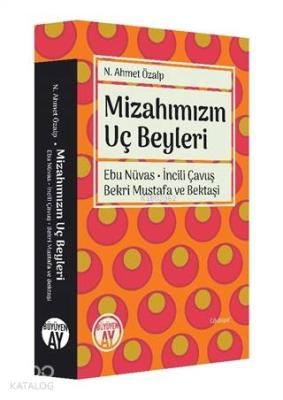 Mizahımızın Uç Beyleri N. Ahmet Özalp