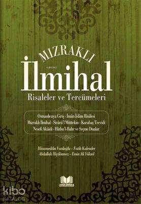 Mızraklı İlmihal Risaleler ve Tercümeleri Fatih Kalender