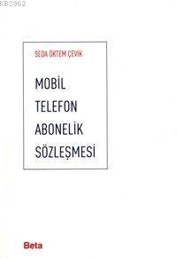 Mobil Telefon Abonelik Sözleşmesi Seda Öktem Çevik