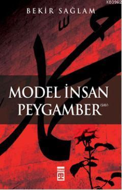 Model İnsan Peygamber Bekir Sağlam