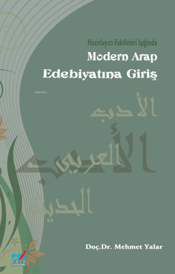 Modern Arap Edebiyatına Giriş Mehmet Yalar