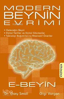 Modern Beynin Evrimi; E - Beyin Gary Small