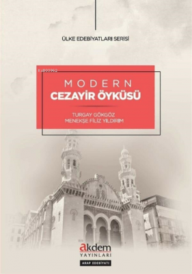 Modern Cezayir Öyküsü Turgay Gökgöz