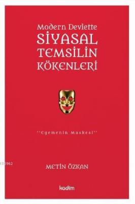 Modern Devlette Siyasal Temsilin Kökenleri Metin Özkan