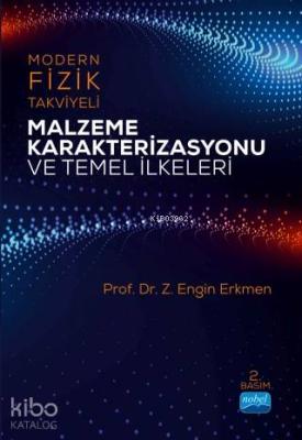 Modern Fizik Takviyeli Malzeme Karakterizasyonu ve Temel İlkeleri Z. E