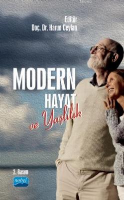 Modern Hayat ve Yaşlılık Aliye Mavili Aktaş