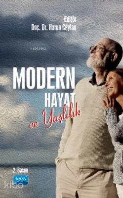 Modern Hayat ve Yaşlılık Aliye Mavili Aktaş